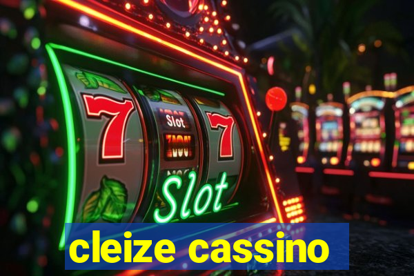 cleize cassino