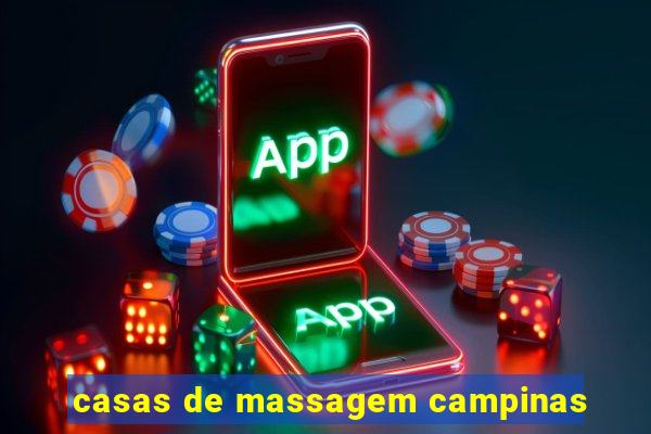 casas de massagem campinas