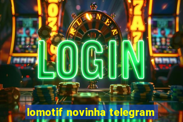 lomotif novinha telegram