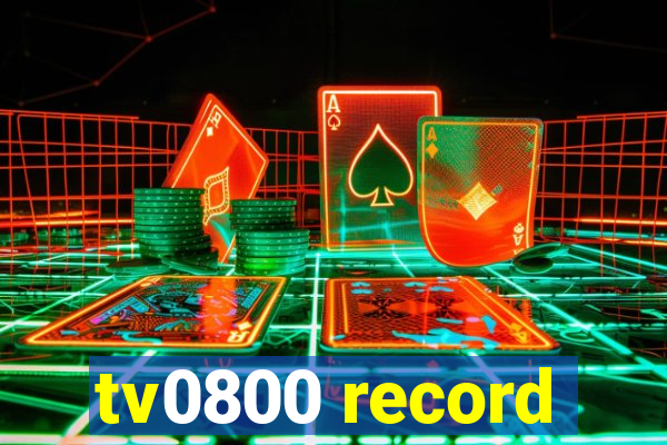 tv0800 record