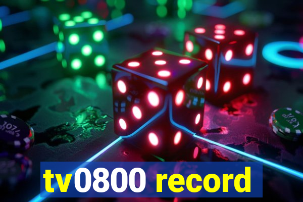 tv0800 record