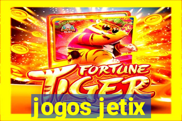 jogos jetix