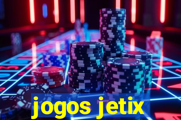 jogos jetix