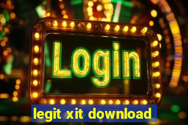 legit xit download