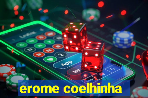 erome coelhinha