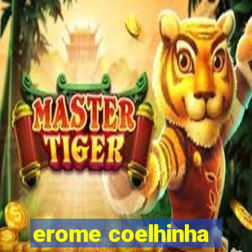 erome coelhinha