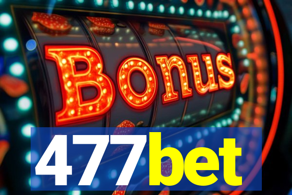 477bet