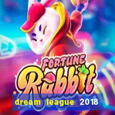 dream league 2018 dinheiro infinito