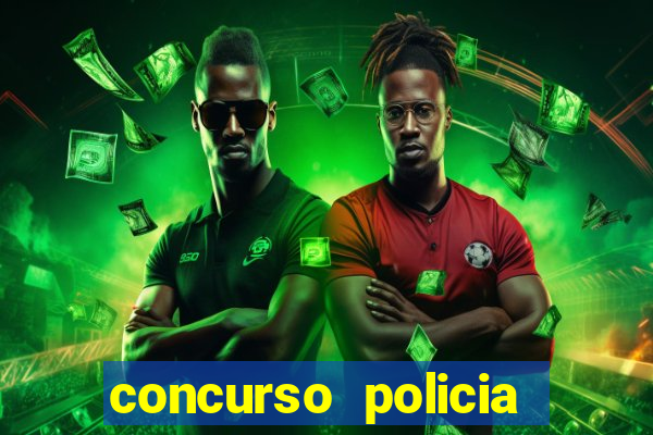 concurso policia civil bahia