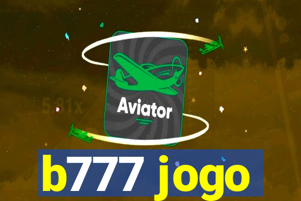 b777 jogo