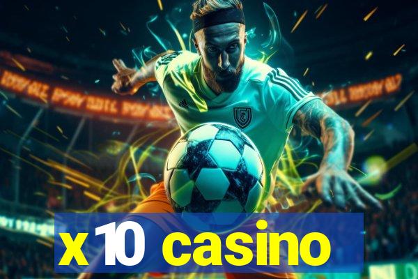 x10 casino