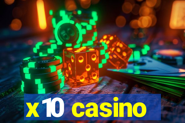 x10 casino