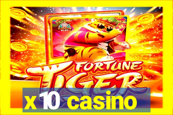 x10 casino