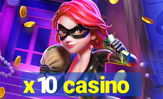 x10 casino