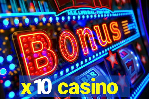 x10 casino