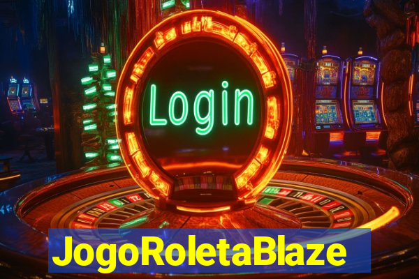 JogoRoletaBlaze