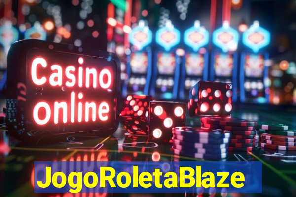 JogoRoletaBlaze