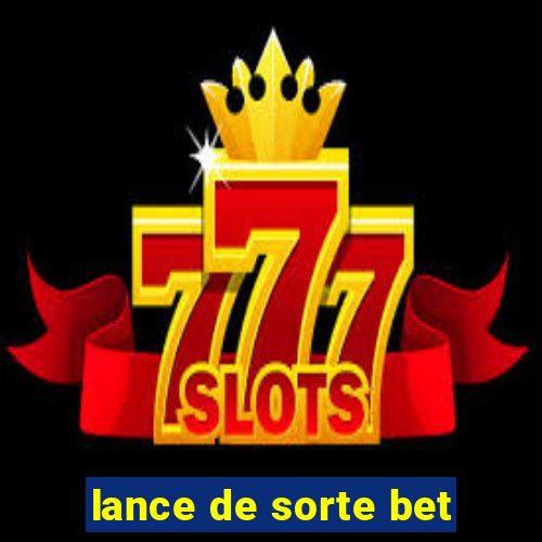 lance de sorte bet