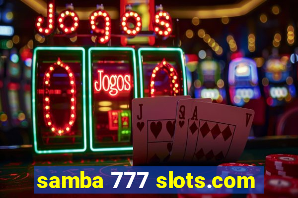 samba 777 slots.com