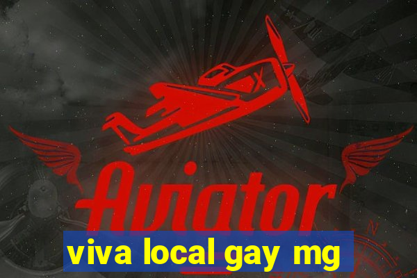 viva local gay mg