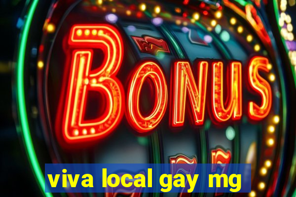 viva local gay mg