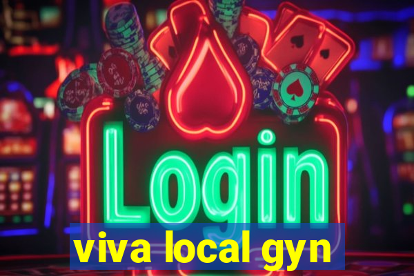 viva local gyn