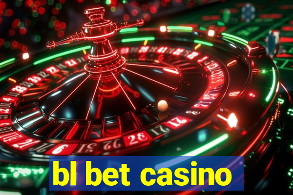 bl bet casino