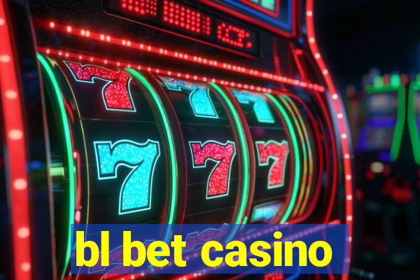 bl bet casino