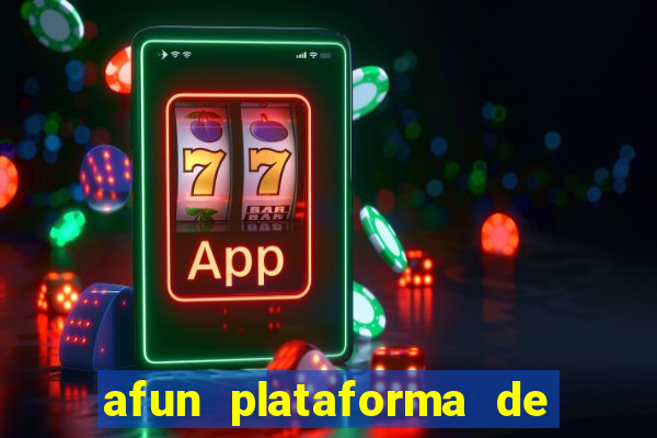 afun plataforma de jogos para ganhar dinheiro