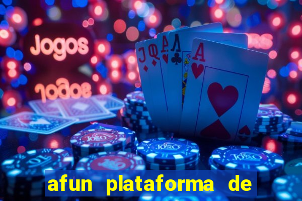 afun plataforma de jogos para ganhar dinheiro