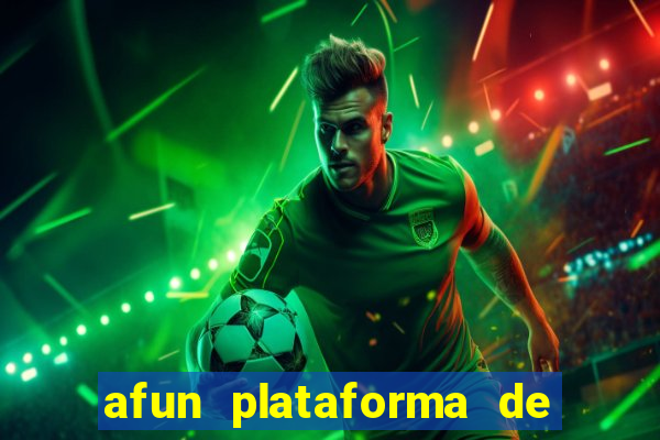 afun plataforma de jogos para ganhar dinheiro