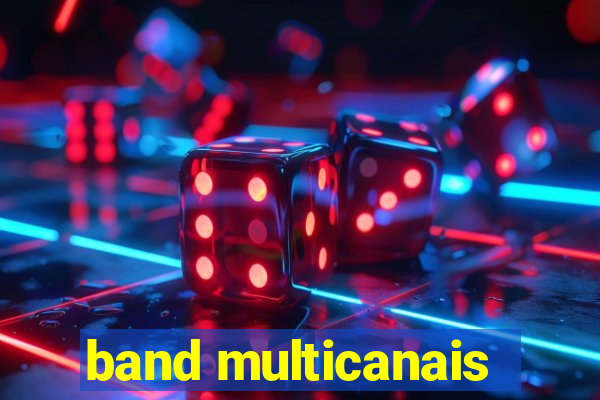 band multicanais