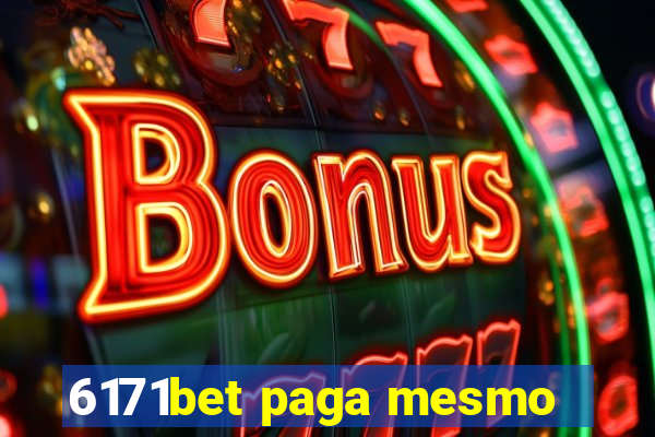 6171bet paga mesmo