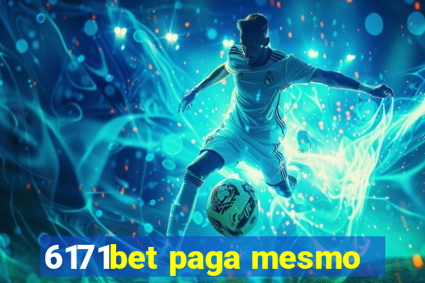 6171bet paga mesmo