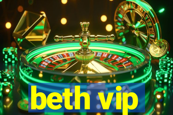 beth vip