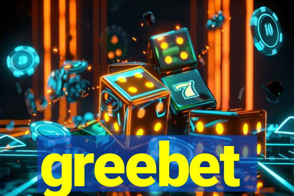 greebet