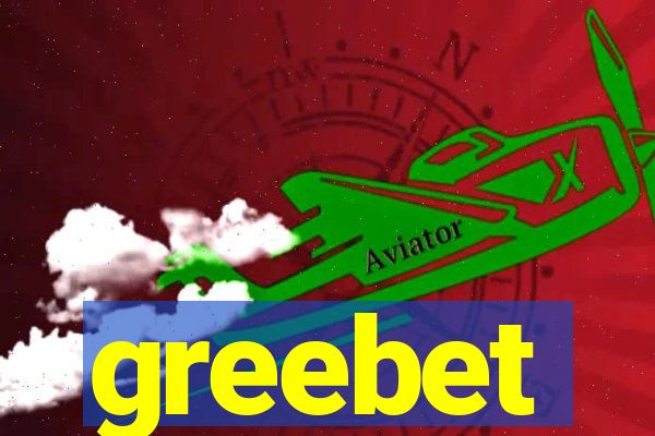 greebet