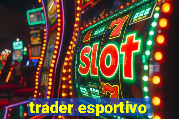 trader esportivo