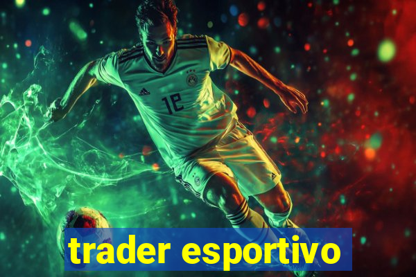 trader esportivo