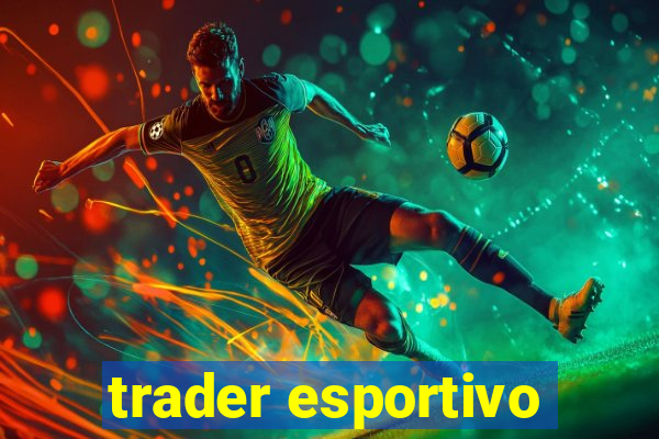 trader esportivo