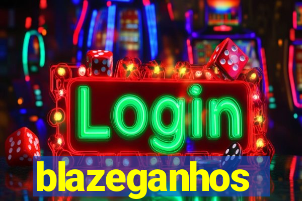 blazeganhos