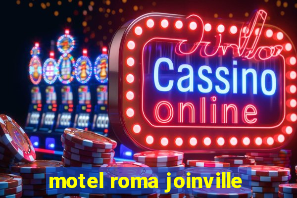 motel roma joinville