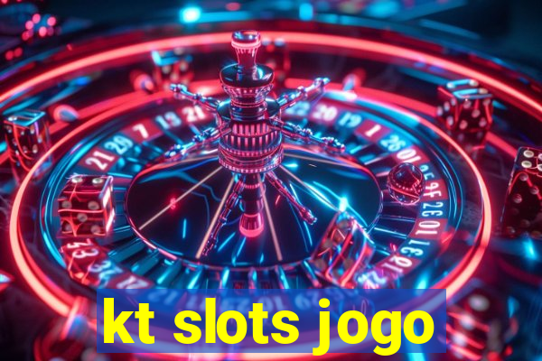 kt slots jogo