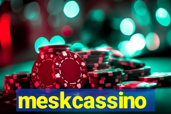 meskcassino