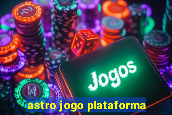 astro jogo plataforma