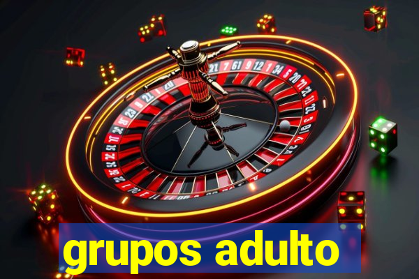 grupos adulto