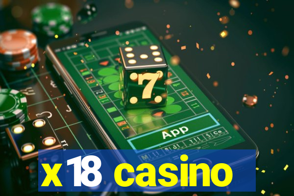 x18 casino