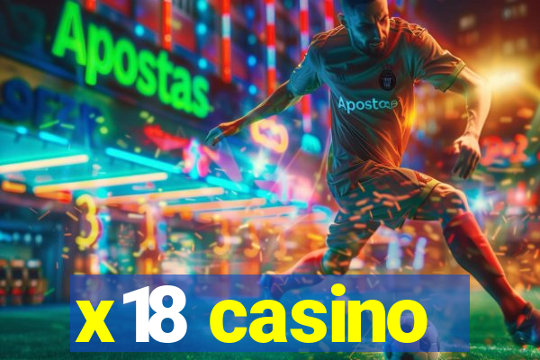 x18 casino