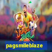 pagsmileblaze