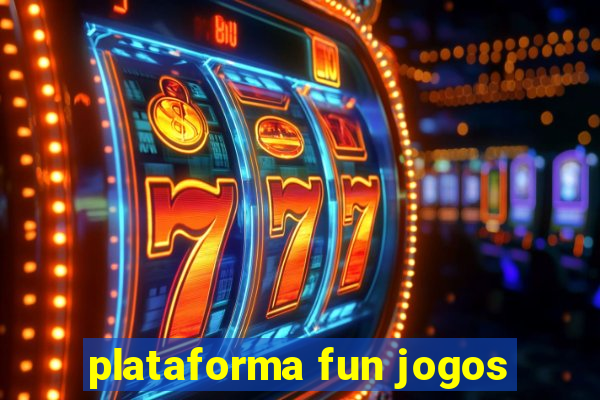 plataforma fun jogos